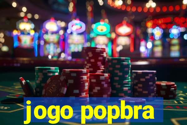 jogo popbra